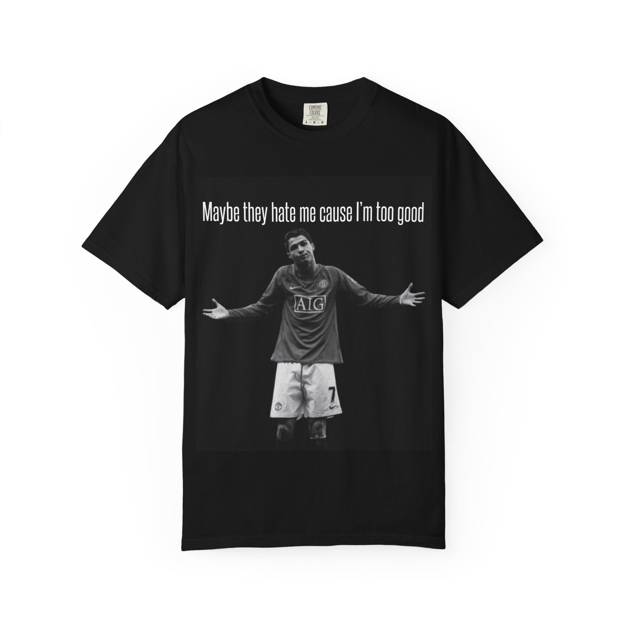 Essence Streetwear - Cristiano Ronaldo 'Maybe They Hate Me' T-Shirt
